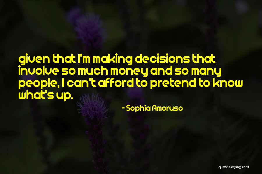 I Can't Pretend Quotes By Sophia Amoruso