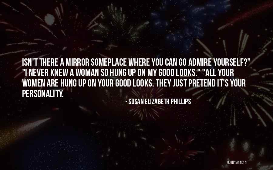 I Can't Pretend Quotes By Susan Elizabeth Phillips I Can't Pretend Quotes By Susan Elizabeth Phillips