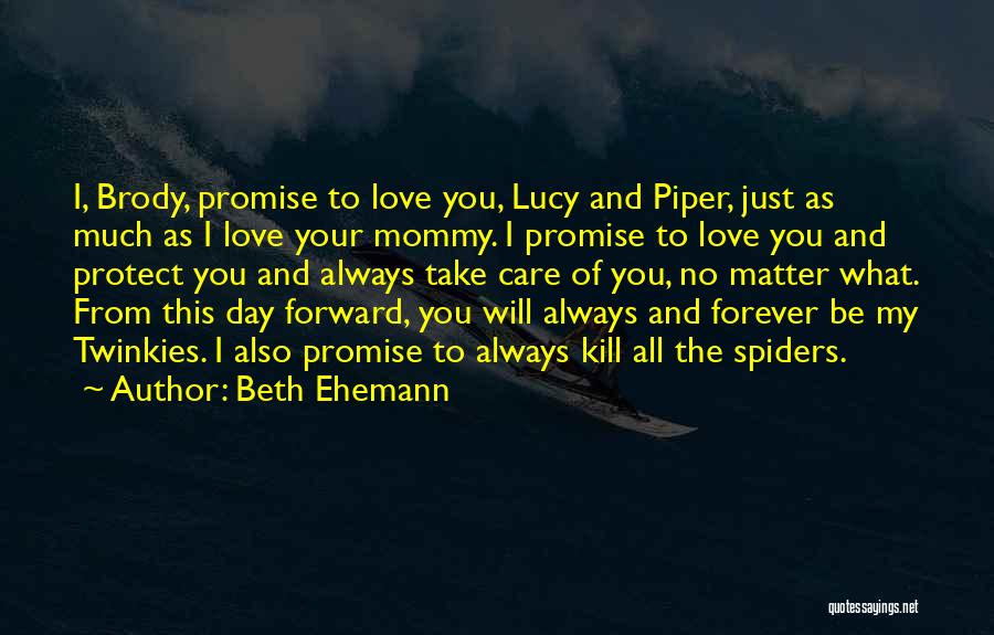 I Can't Promise You Forever Quotes By Beth Ehemann