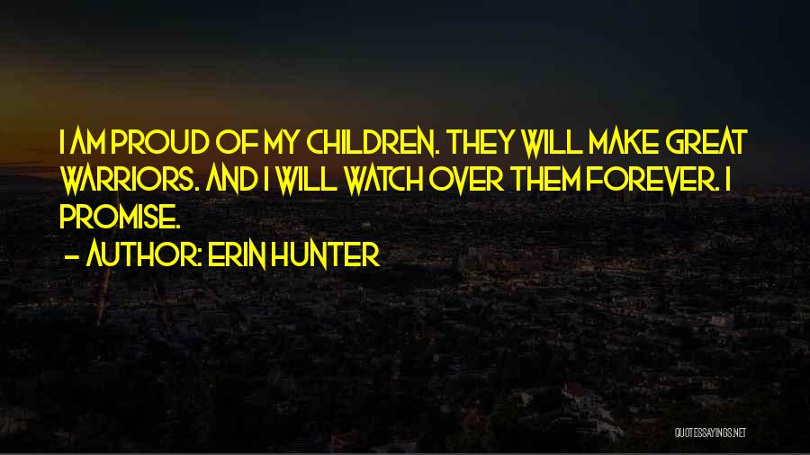 I Can't Promise You Forever Quotes By Erin Hunter