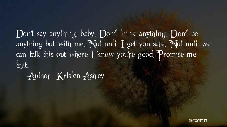 I Can't Promise You Quotes By Kristen Ashley