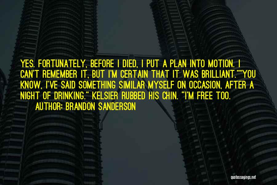 I Can't Remember You Quotes By Brandon Sanderson