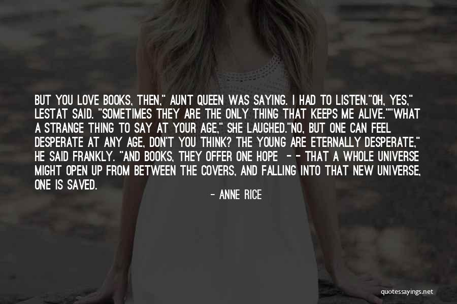 I Can't Say No To You Quotes By Anne Rice