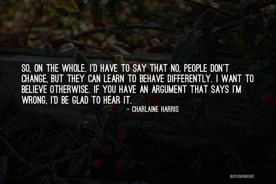 I Can't Say No To You Quotes By Charlaine Harris