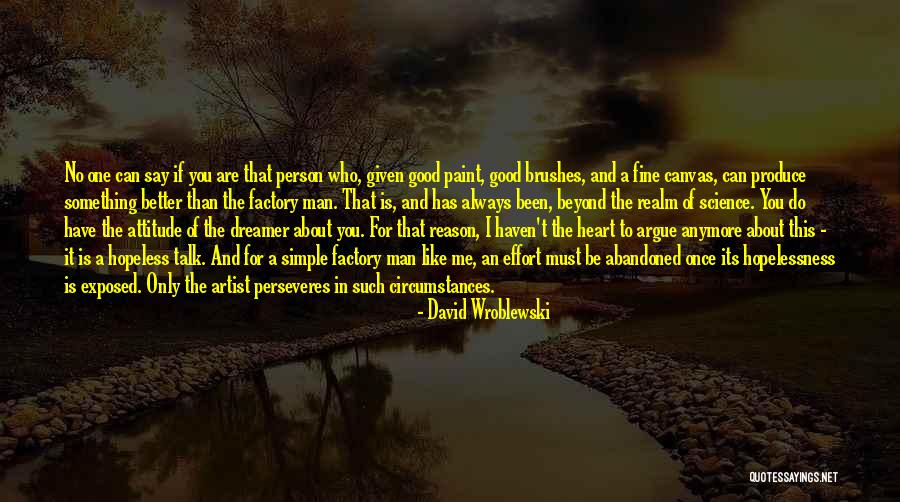 I Can't Say No To You Quotes By David Wroblewski