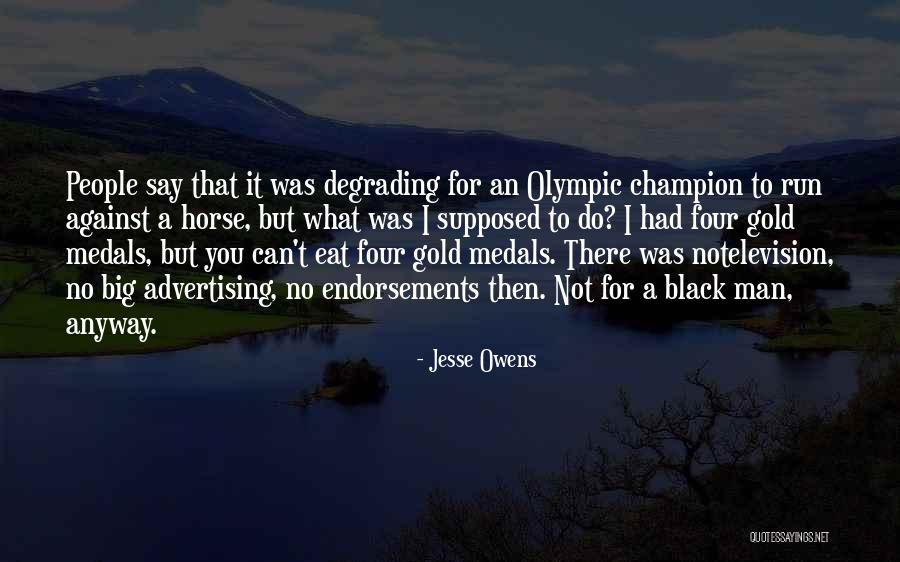 I Can't Say No To You Quotes By Jesse Owens