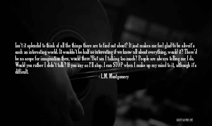 I Can't Say No To You Quotes By L.M. Montgomery