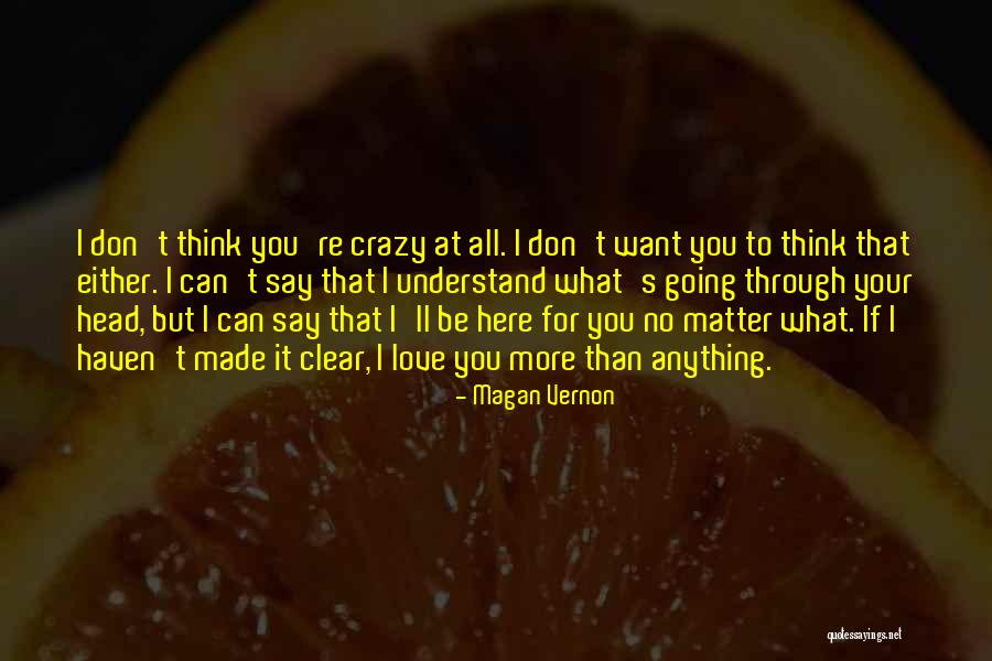 I Can't Say No To You Quotes By Magan Vernon