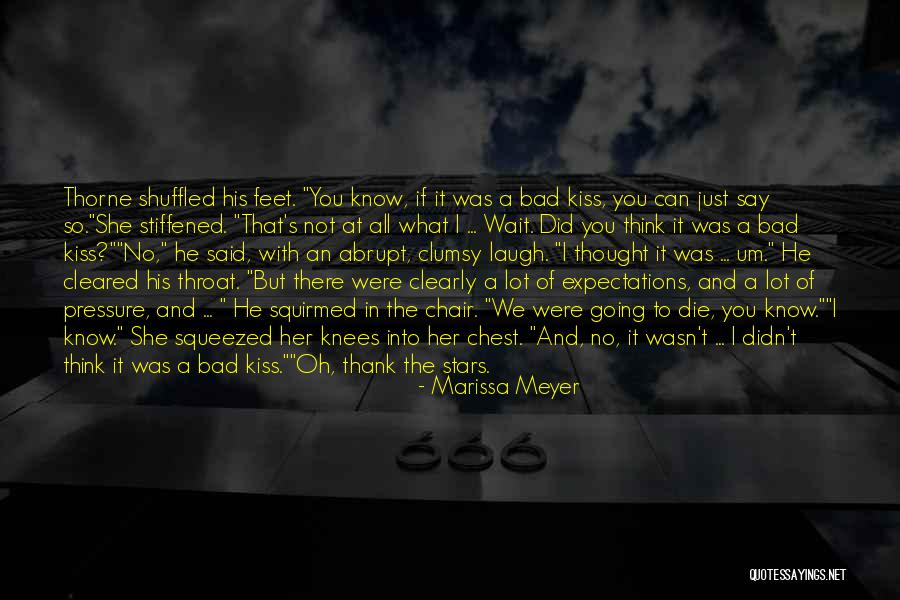 I Can't Say No To You Quotes By Marissa Meyer