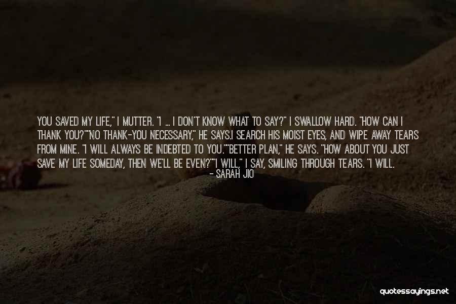 I Can't Say No To You Quotes By Sarah Jio