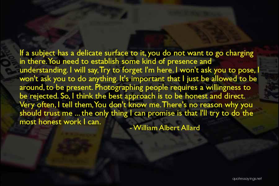I Can't Say No To You Quotes By William Albert Allard