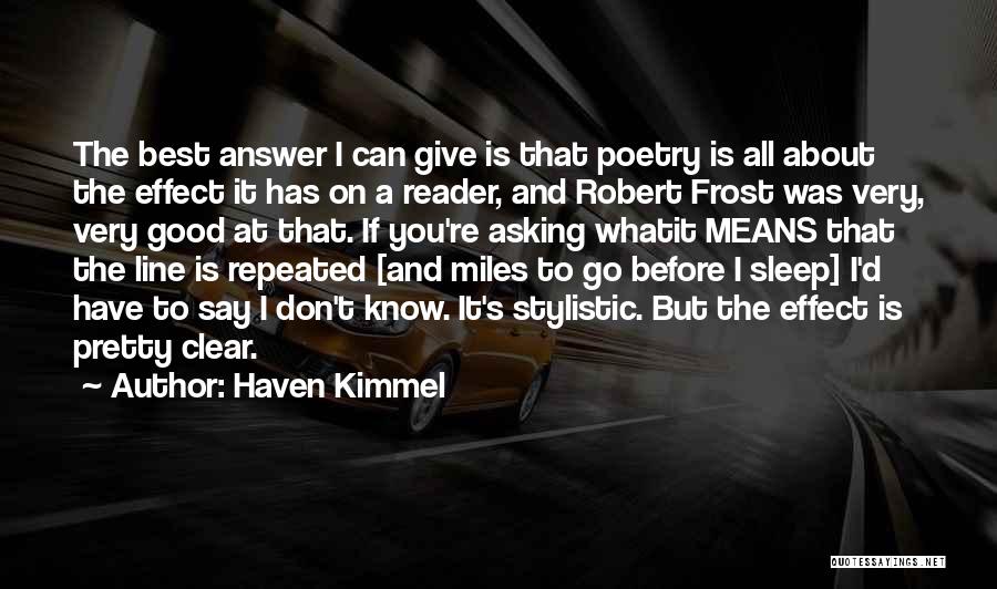 I Can't Say Quotes By Haven Kimmel