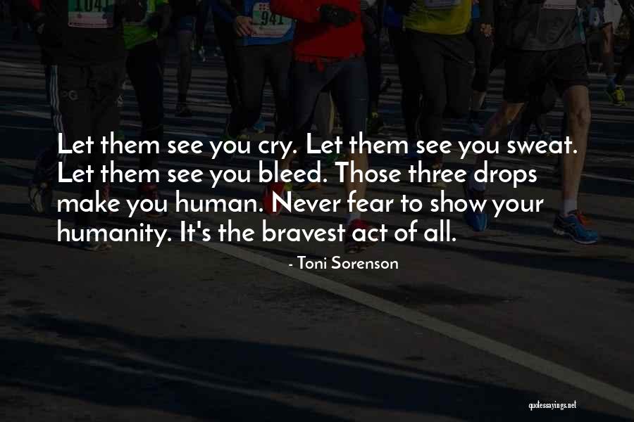 I Cant See U Cry Quotes By Toni Sorenson I Cant See U Cry Quotes By Toni Sorenson