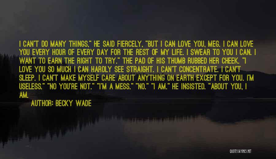 I Can't Sleep Love Quotes By Becky Wade