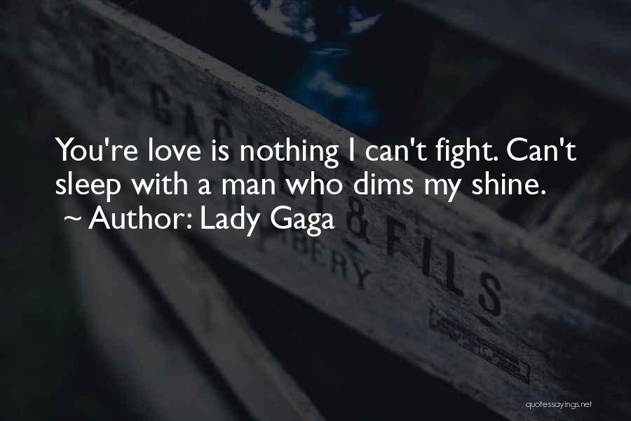 I Can't Sleep Love Quotes By Lady Gaga