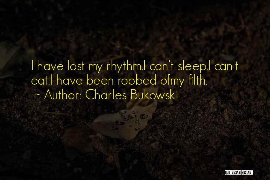 I Can't Sleep Quotes By Charles Bukowski