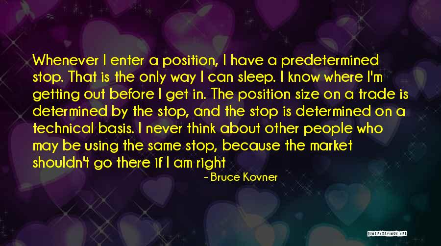 I Can't Sleep Thinking Of You Quotes By Bruce Kovner