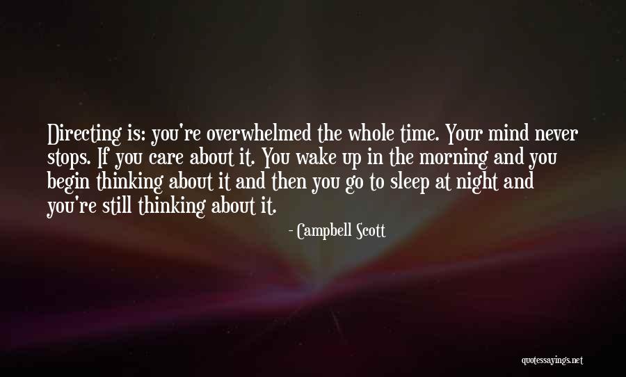 I Can't Sleep Thinking Of You Quotes By Campbell Scott