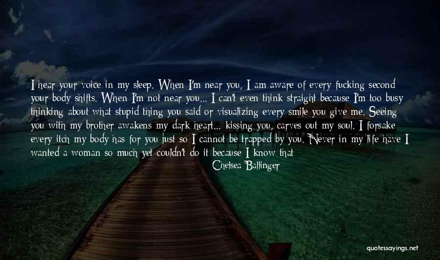 I Can't Sleep Thinking Of You Quotes By Chelsea Ballinger