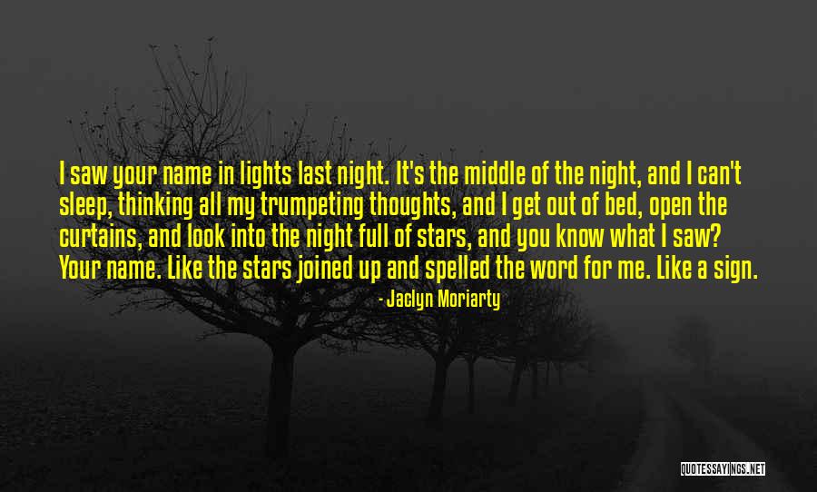 I Can't Sleep Thinking Of You Quotes By Jaclyn Moriarty