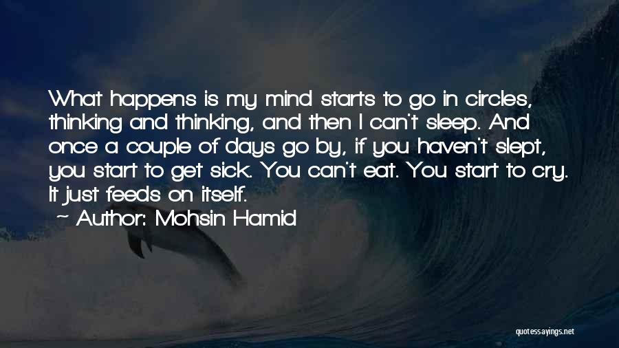 I Can't Sleep Thinking Of You Quotes By Mohsin Hamid