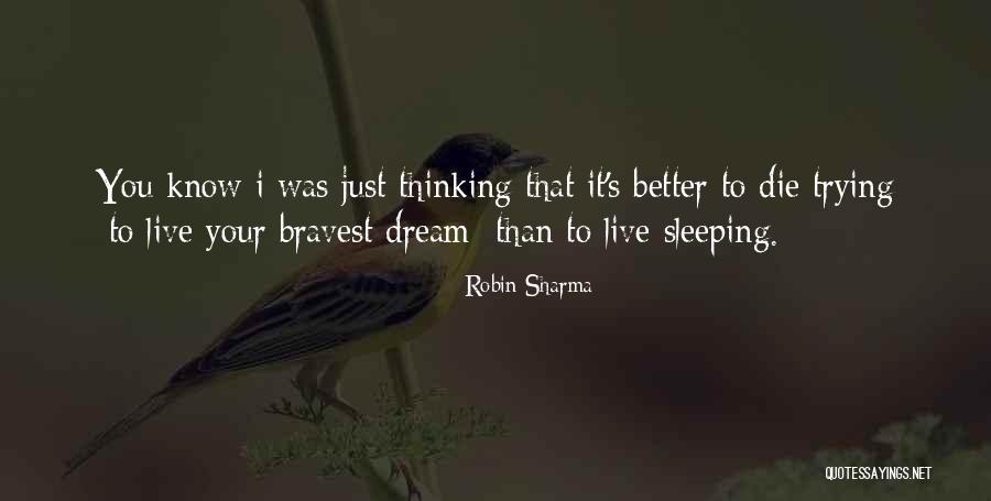 I Can't Sleep Thinking Of You Quotes By Robin Sharma