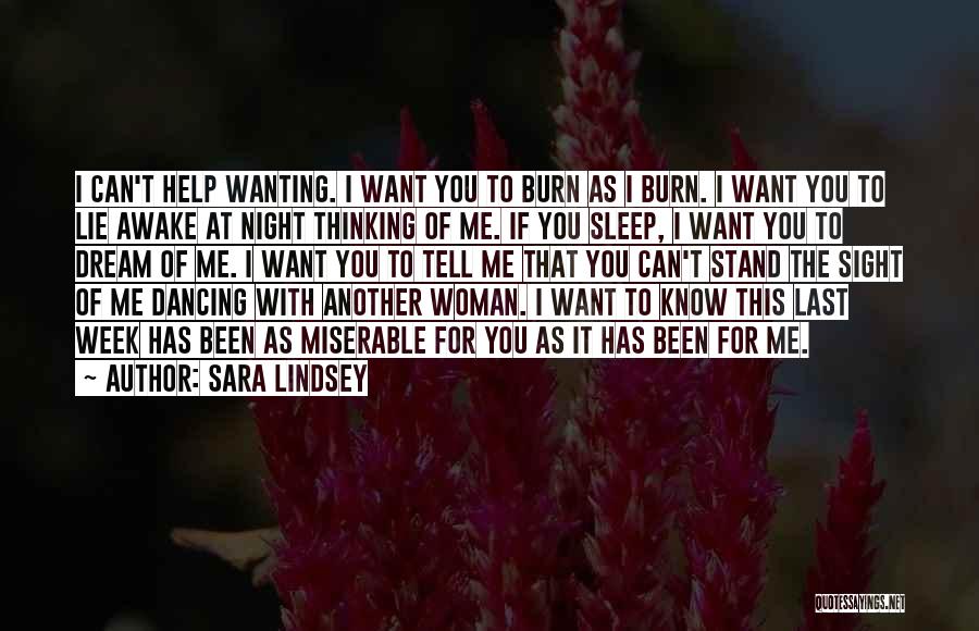 I Can't Sleep Thinking Of You Quotes By Sara Lindsey