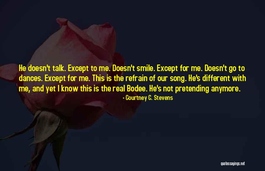 I Can't Smile Anymore Quotes By Courtney C. Stevens I Can't Smile Anymore Quotes By Courtney C. Stevens