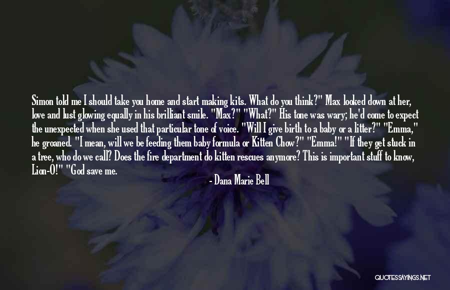 I Can't Smile Anymore Quotes By Dana Marie Bell I Can't Smile Anymore Quotes By Dana Marie Bell