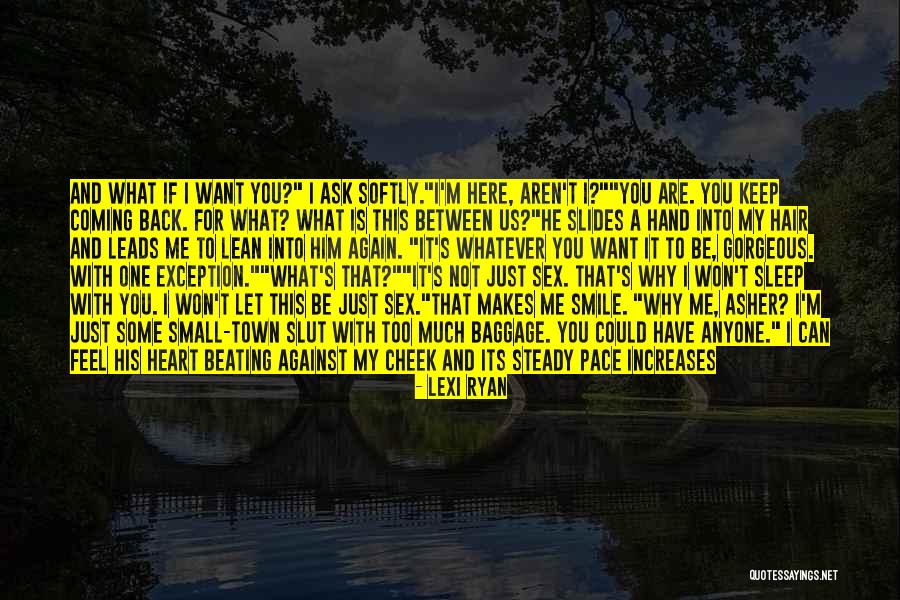 I Can't Smile Anymore Quotes By Lexi Ryan I Can't Smile Anymore Quotes By Lexi Ryan
