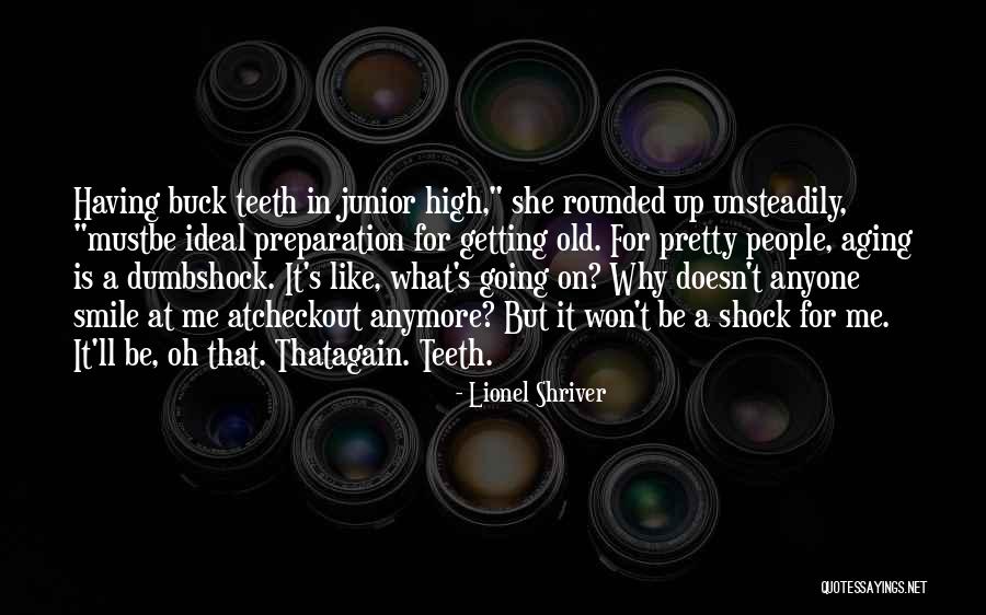 I Can't Smile Anymore Quotes By Lionel Shriver I Can't Smile Anymore Quotes By Lionel Shriver
