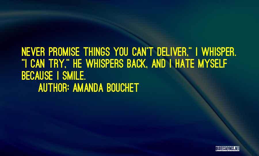 I Can't Smile Quotes By Amanda Bouchet