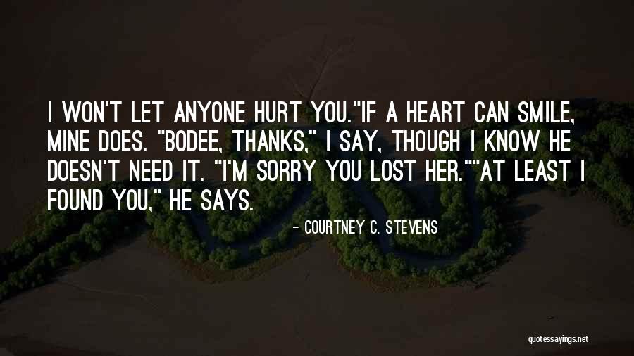 I Can't Smile Quotes By Courtney C. Stevens