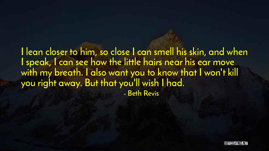 I Can't Speak Quotes By Beth Revis I Can't Speak Quotes By Beth Revis