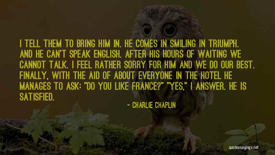 I Can't Speak Quotes By Charlie Chaplin I Can't Speak Quotes By Charlie Chaplin