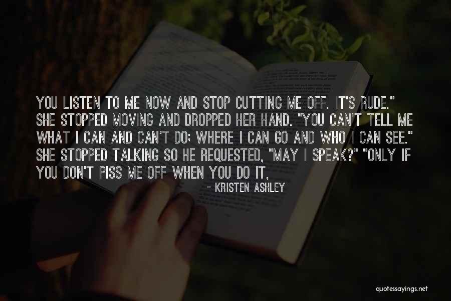 I Can't Speak Quotes By Kristen Ashley I Can't Speak Quotes By Kristen Ashley