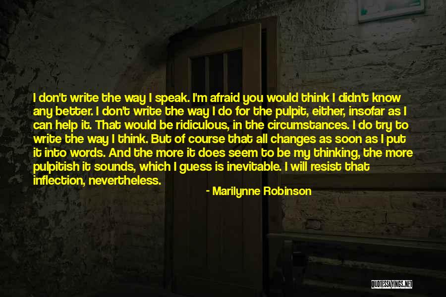 I Can't Speak Quotes By Marilynne Robinson I Can't Speak Quotes By Marilynne Robinson