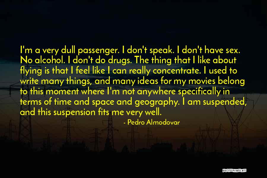 I Can't Speak Quotes By Pedro Almodovar I Can't Speak Quotes By Pedro Almodovar