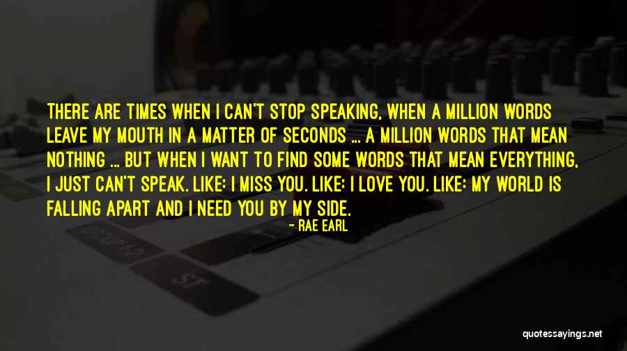 I Can't Speak Quotes By Rae Earl I Can't Speak Quotes By Rae Earl