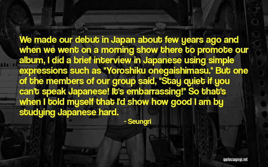 I Can't Speak Quotes By Seungri I Can't Speak Quotes By Seungri