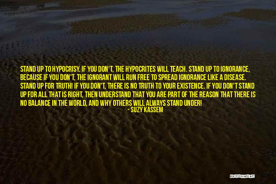 I Can't Stand Hypocrites Quotes By Suzy Kassem I Can't Stand Hypocrites Quotes By Suzy Kassem