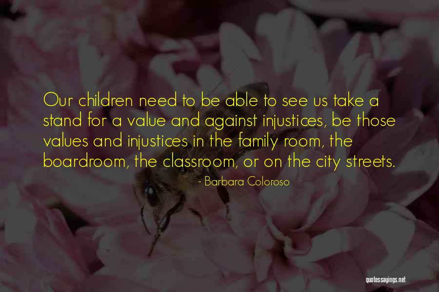 I Can't Stand My Family Quotes By Barbara Coloroso