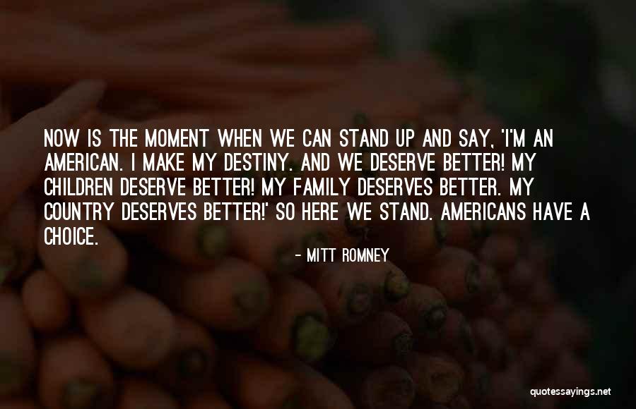 I Can't Stand My Family Quotes By Mitt Romney