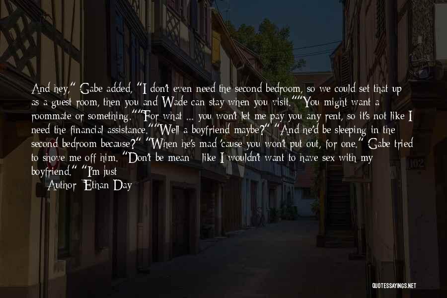 I Can't Stay With You Quotes By Ethan Day