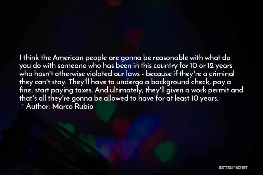 I Can't Stay With You Quotes By Marco Rubio