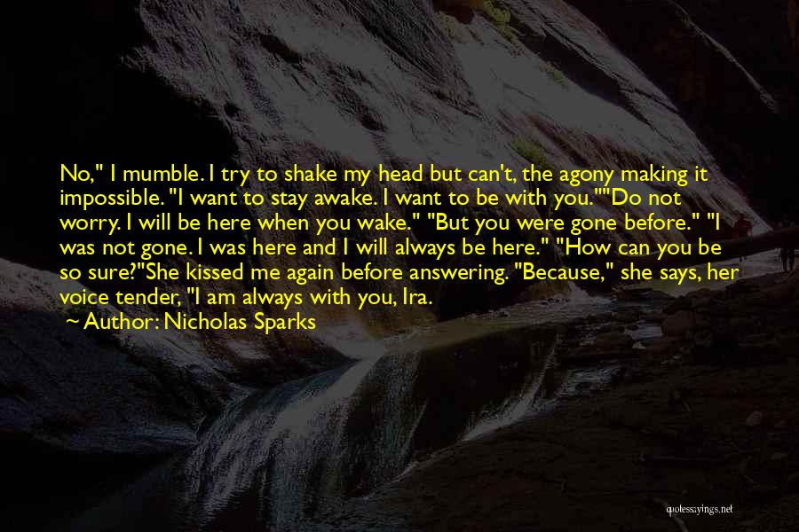 I Can't Stay With You Quotes By Nicholas Sparks