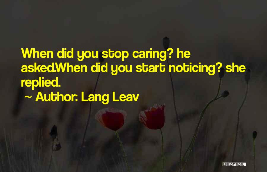 I Can't Stop Caring Quotes By Lang Leav