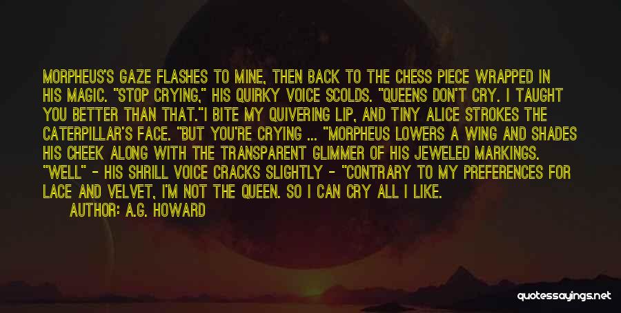 I Can't Stop Crying Quotes By A.G. Howard