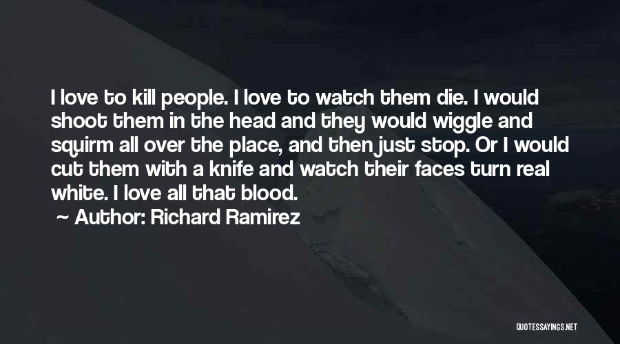 I Can't Stop Cutting Quotes By Richard Ramirez