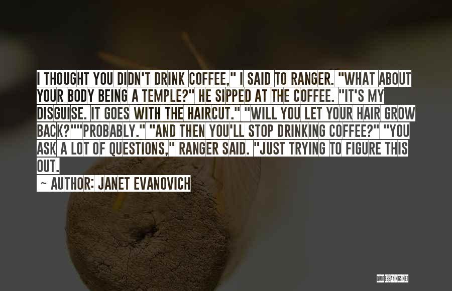 I Can't Stop Drinking About You Quotes By Janet Evanovich